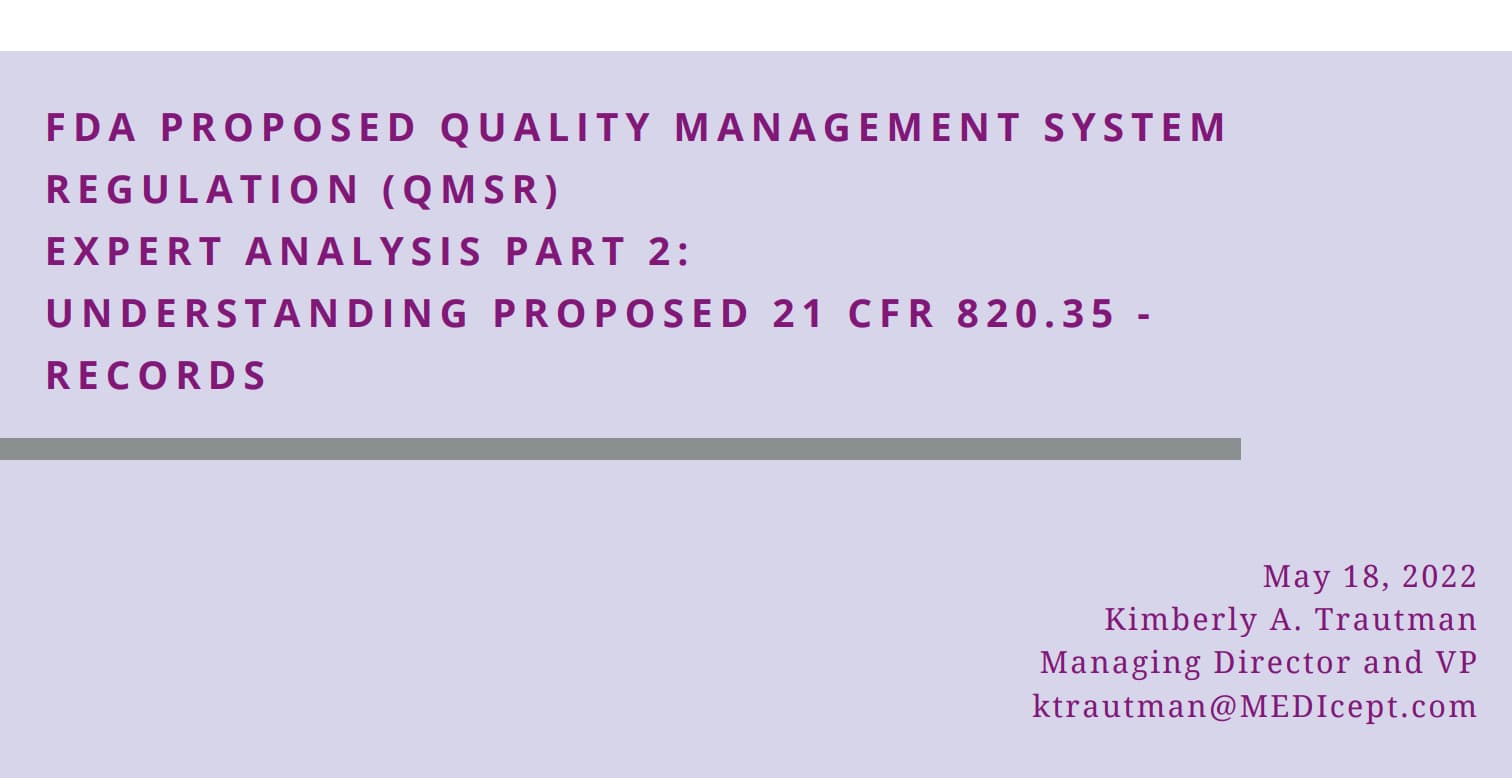 FDA proposed quality management system regulation (QMSR) expert analysis part 2
