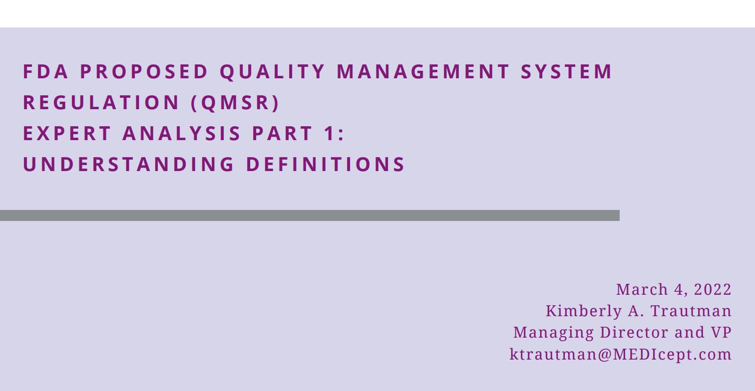 FDA proposed quality management system regulation (QMSR) expert analysis part 1